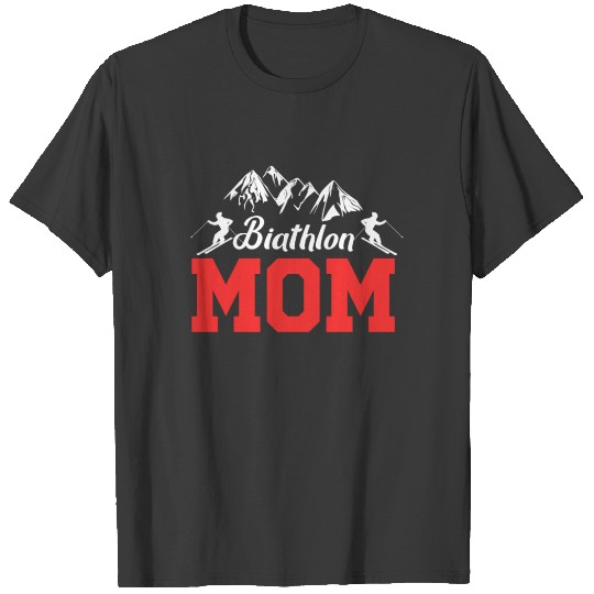 Discover Biathlon Mom Skiing Ski Winter Sports Gift T-shirt