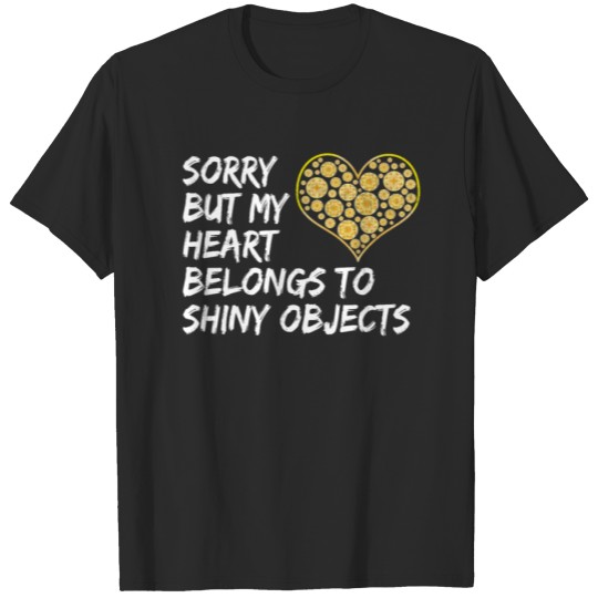 Discover Heart Belongs to Shiny Objects Gemstone Lover T-shirt