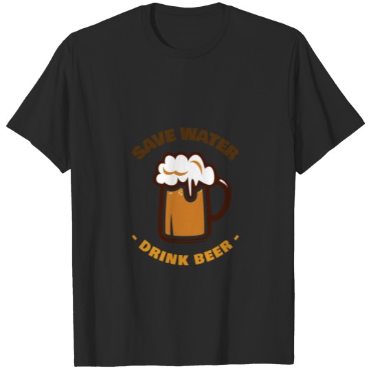 Discover Save Water Drink Beer Shirt T-shirt
