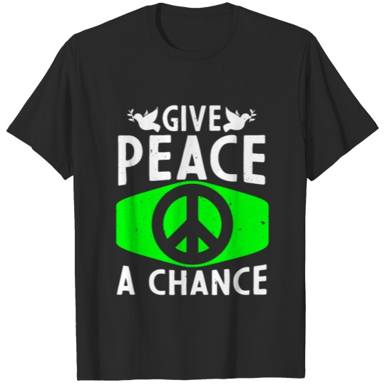 Discover Give Peace a Chance T-shirt