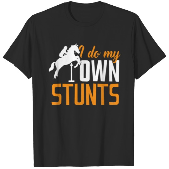 Discover I Do My Own Stunts Funny Cute Horse Gift T-shirt
