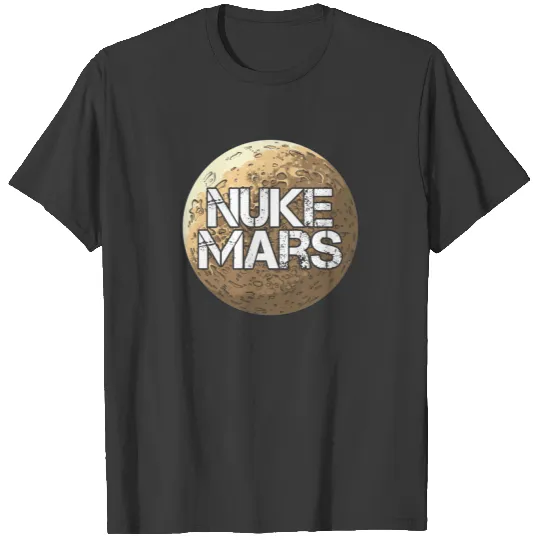 Nuke Mars electric car spaceship gift T-shirt