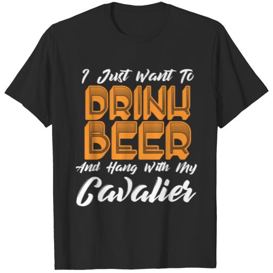 Discover Drink Beer And Hang With My Cavalier T-shirt