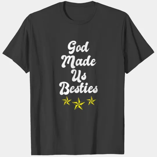 God made us besties T shirt Design Friendship Day T-shirt