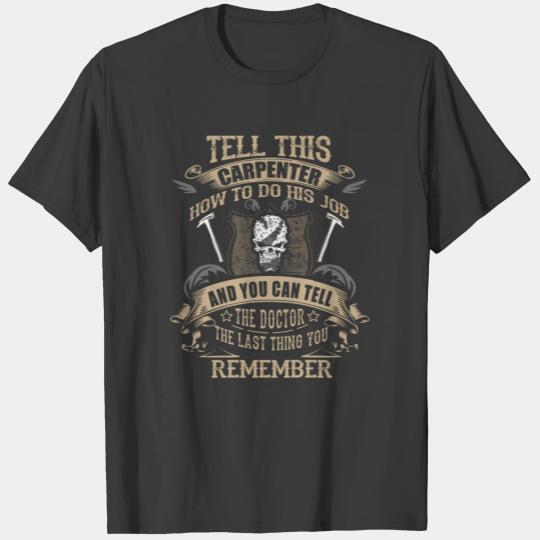 Carpenter Job T Shirt Hoodie V Neck Mugs T-shirt