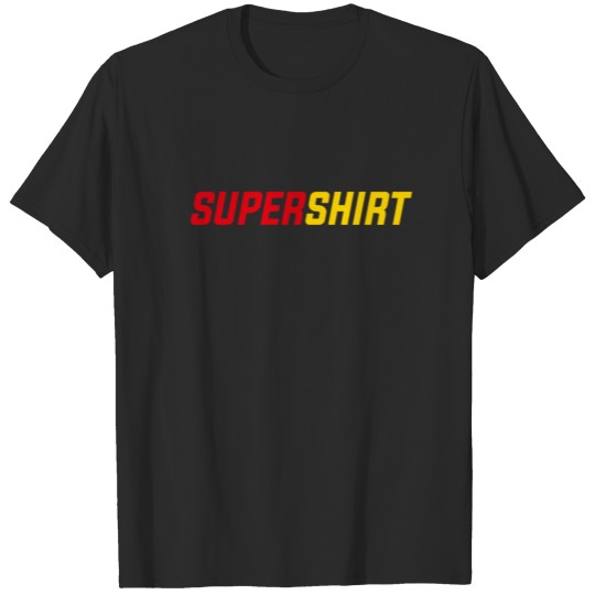Discover SuperShirt: you will become a super person T-shirt