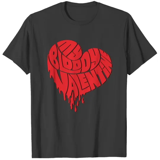 My Bloody Valentine Day T-shirt