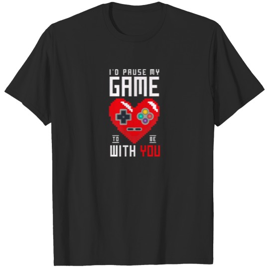 Discover Video Gaming Valentines Day Gift Pause Game T-shirt