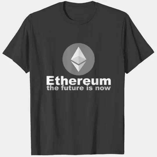 Ethereum - the future is now ETH Gift Coin Alt T-shirt