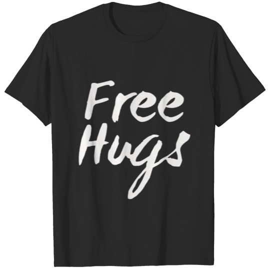 Free Hugs design, for the person who loves to hug T-shirt