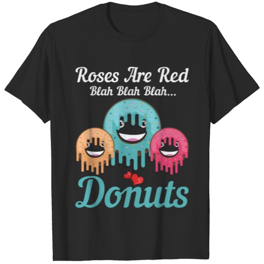Roses Are Red Donuts Are Delicious Funny T-shirt