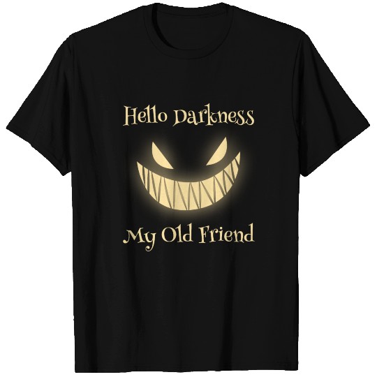 Hello Darkness My Old Friend T-shirt