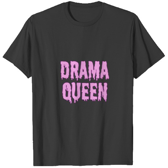 Drama Queen T-shirt