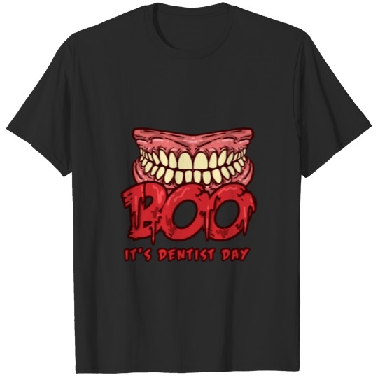 Discover BOO - Dentist Day Dentures - Clinic Party T-shirt