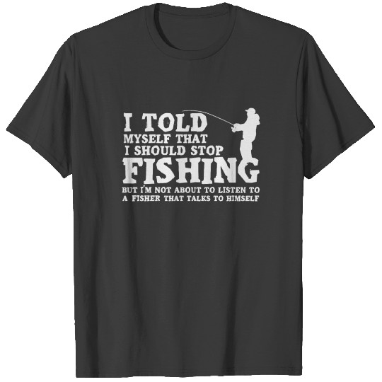 Never Stop Fishing Design T-shirt