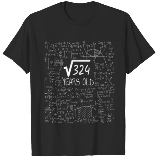 Discover Square Root of 324 - 18th Birthday Geek Design T-shirt