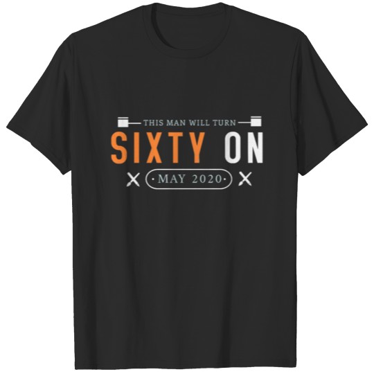 Discover 60th Birthday in May Men Gift T-shirt
