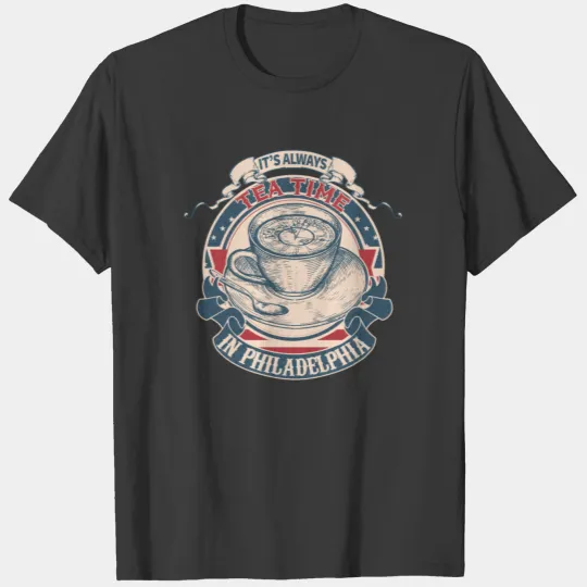 It's always tea time in Philadelphia vintage T-shirt