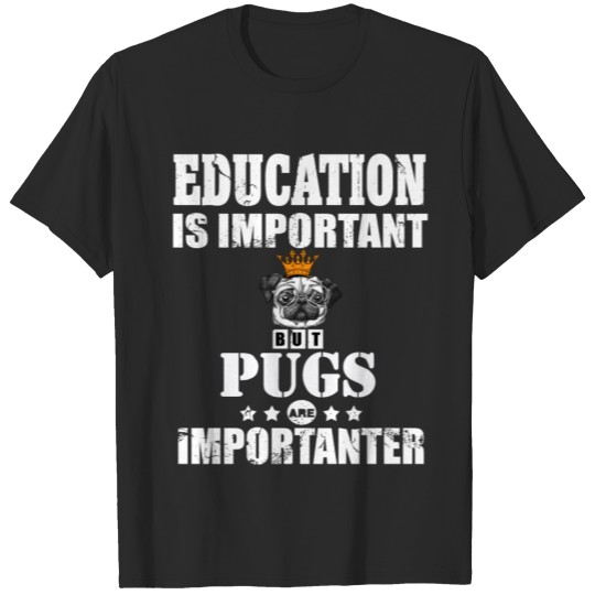 Cute Pug Dog Education Puggy Puppy T-shirt