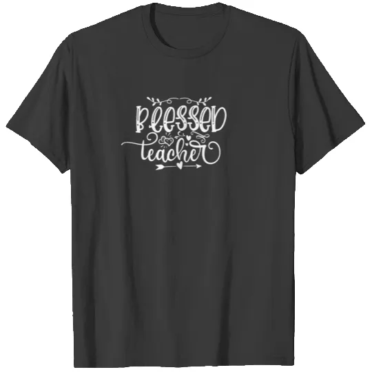 End of Year Teacher Gift Blessed Teacher T-shirt