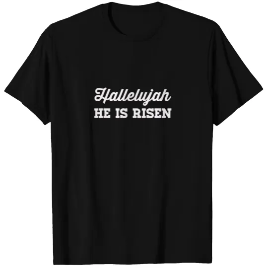 Hallelujah He Is Risen Easter celebration design T-shirt