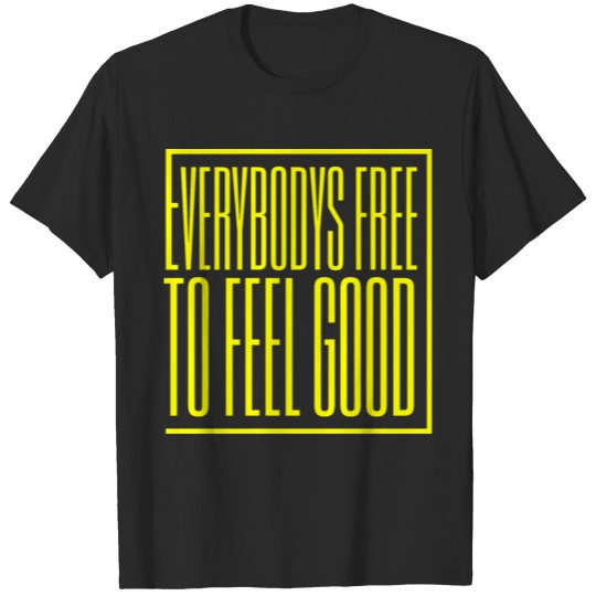 Discover everybody s free T-shirt