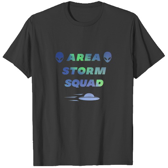 Area Storm Squad Alien UFO Saucer fiction T-shirt