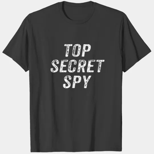 Discover Funny Top Secret Spy with Security Clearance T-Shi T-shirt
