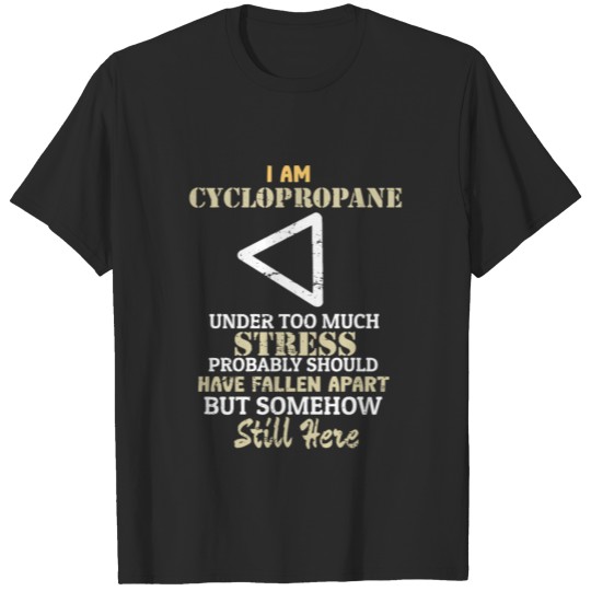 Discover I am Cyclopropane T-shirt