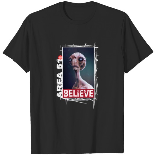Area 51, I Believe! Alien Collection #009b T-shirt