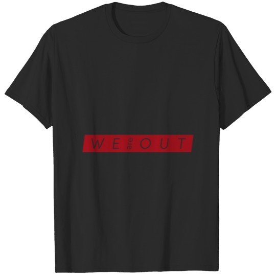 Discover We are out Megxit T-shirt