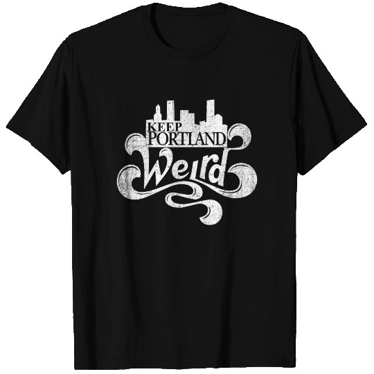 Keep Portland Weird City Skyline Oregon State T-shirt
