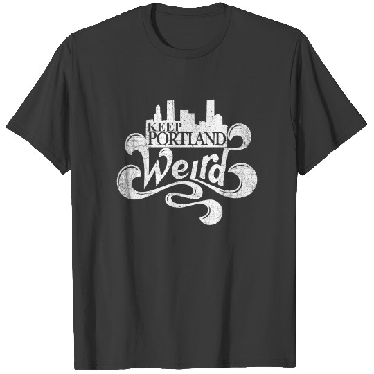 Keep Portland Weird City Skyline Oregon State T-shirt