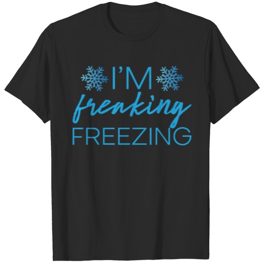 Discover I' m Freezing T-shirt