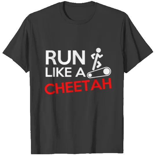 Run Like a Cheetah T-shirt