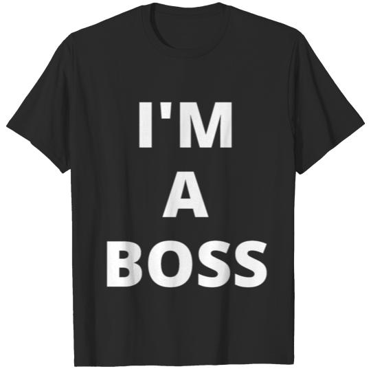 Discover I'M A BOSS T-shirt