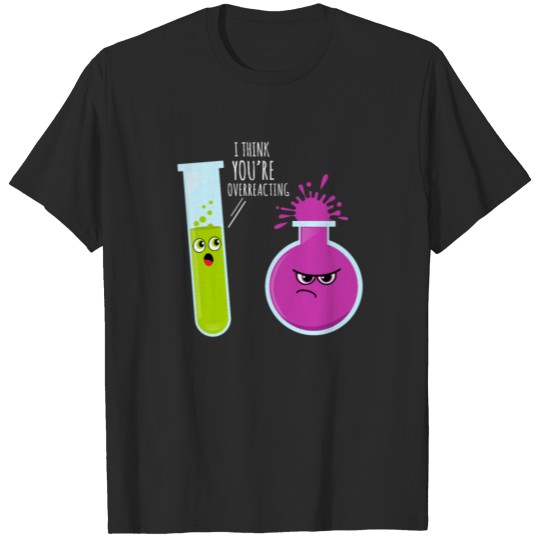 Chemistry Reaction Funny T-shirt