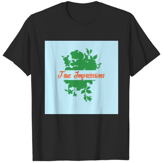 Discover TRUE IMPRESSIONS T-shirt