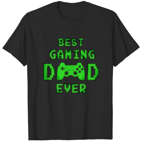Discover Best Gaming Dad Ever Father Gift Gamer nerd T-shirt
