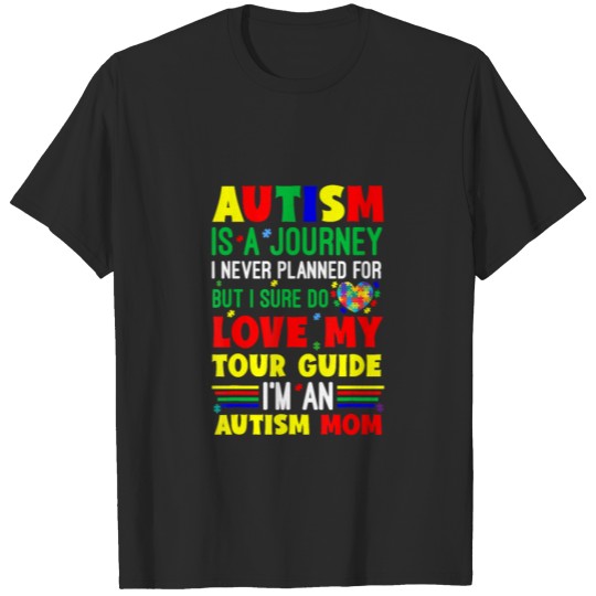 Discover Autism Is Journey Autism Mom Tour Guide Autism T-shirt