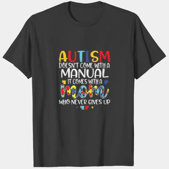 Discover Autism Mom Autism Awareness Mom T-shirt