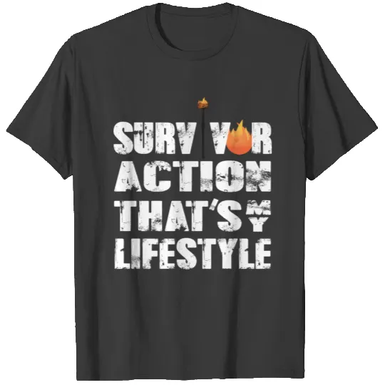 Survival action - that's my lifestyle with torch T-shirt
