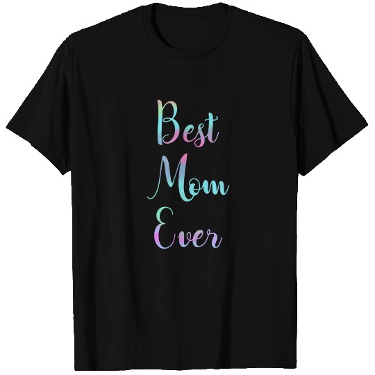 Best Mom Ever T-shirt