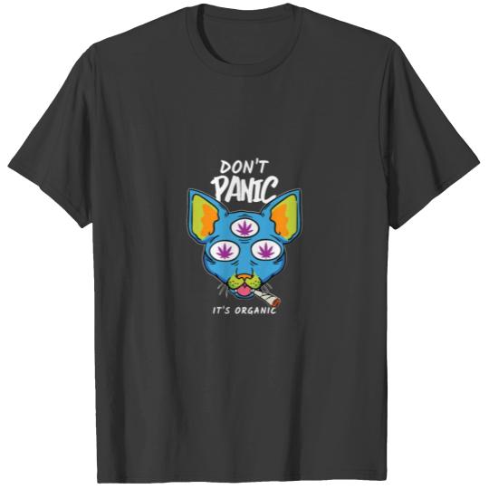 Cat Smoking Weed - Don't Panic, It's Organic T-shirt