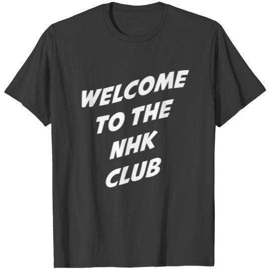 Welcome to the nhk Club Anime Japan T-shirt