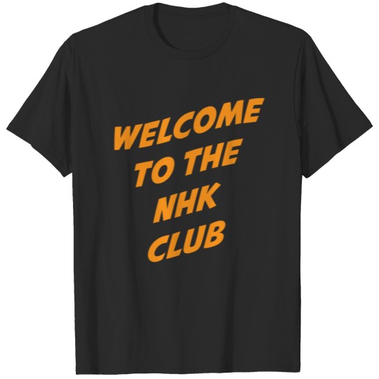 Discover Welcome to the nhk Club Anime Japan T-shirt