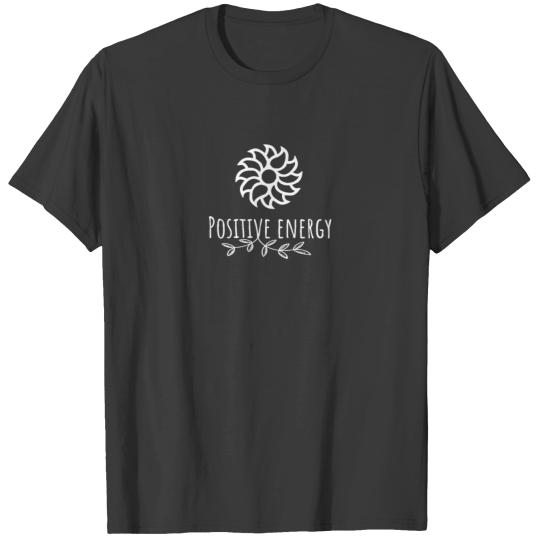 Positive Energy Inspirational Yoga quotes T-shirt