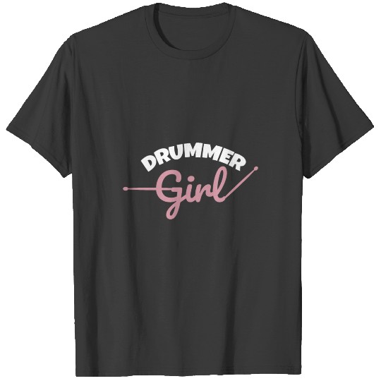 Music Drummer Girl Funny Gift Idea T-shirt