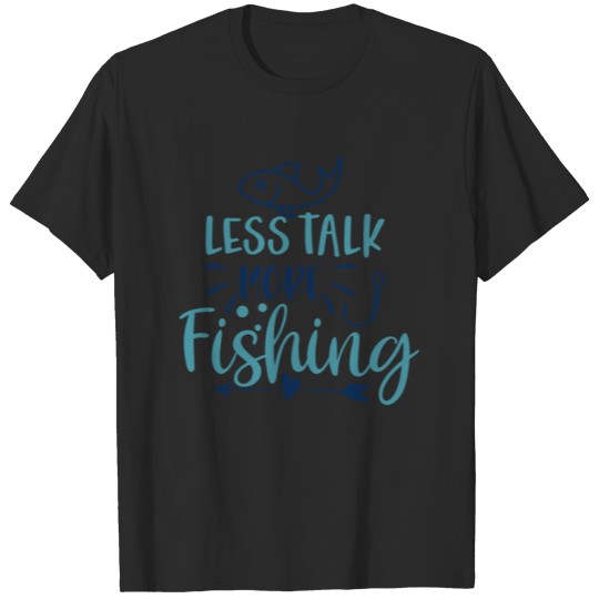 Discover less talk more fishing T-shirt