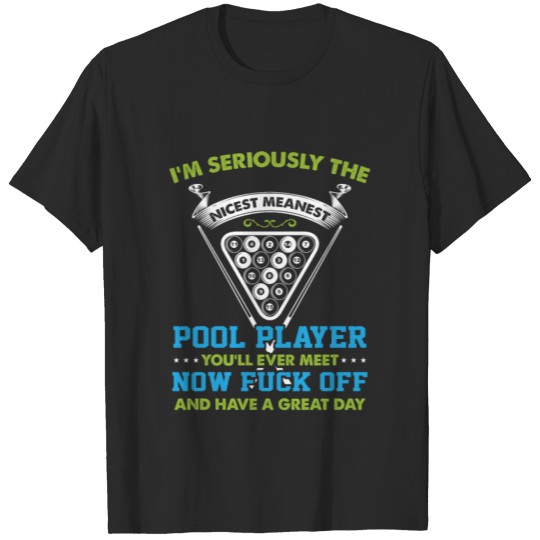 Discover Nicest Meanest Pool Player Billiards T-shirt